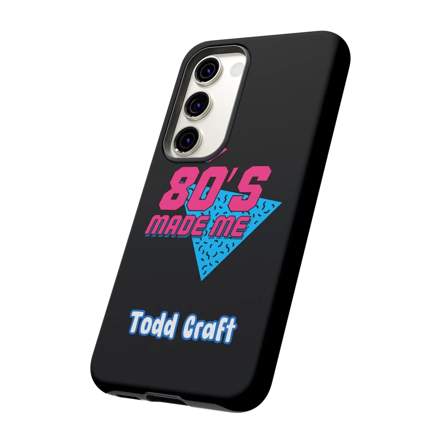 80s Made Me Phone Case Toddcraft