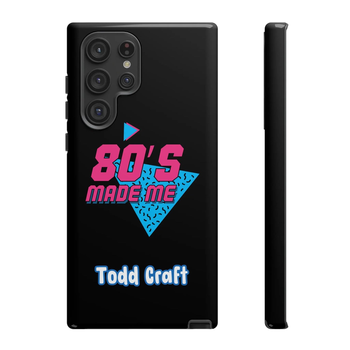 80s Made Me Phone Case Toddcraft