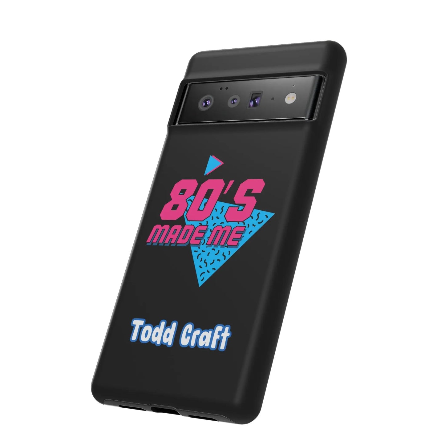 80s Made Me Phone Case Toddcraft