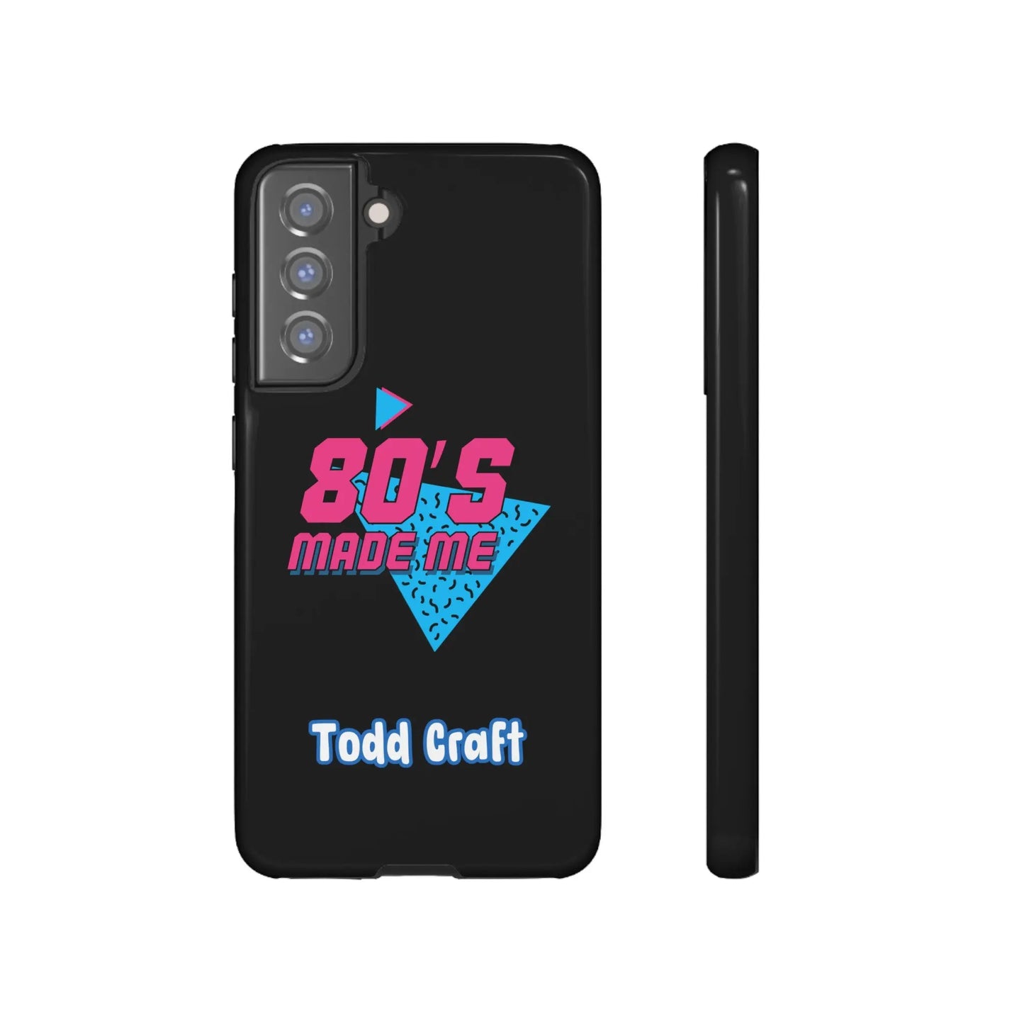 80s Made Me Phone Case Toddcraft