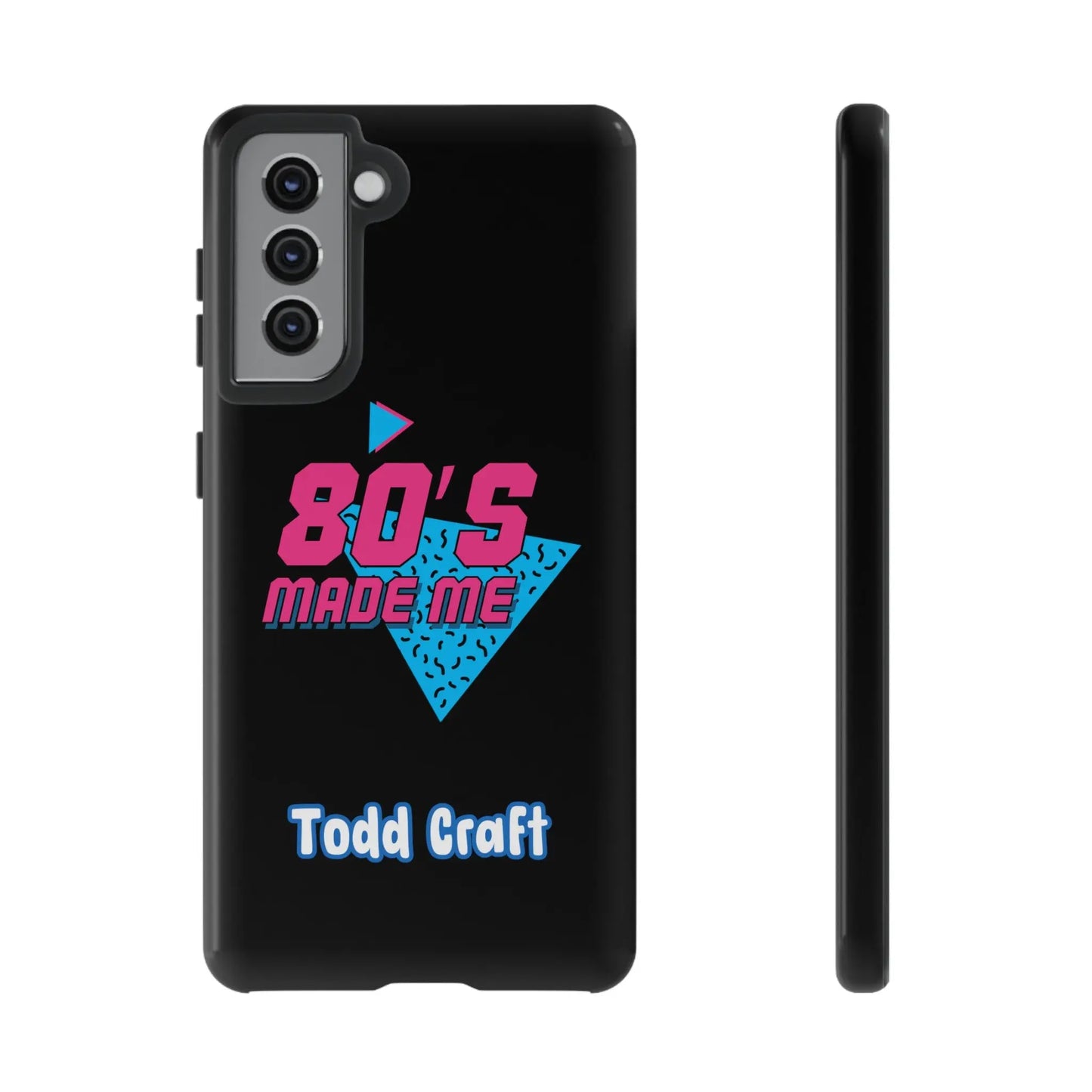 80s Made Me Phone Case Toddcraft