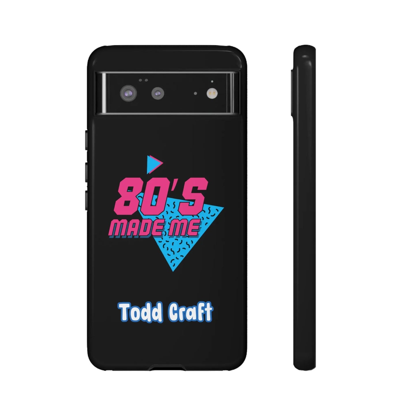 80s Made Me Phone Case Toddcraft