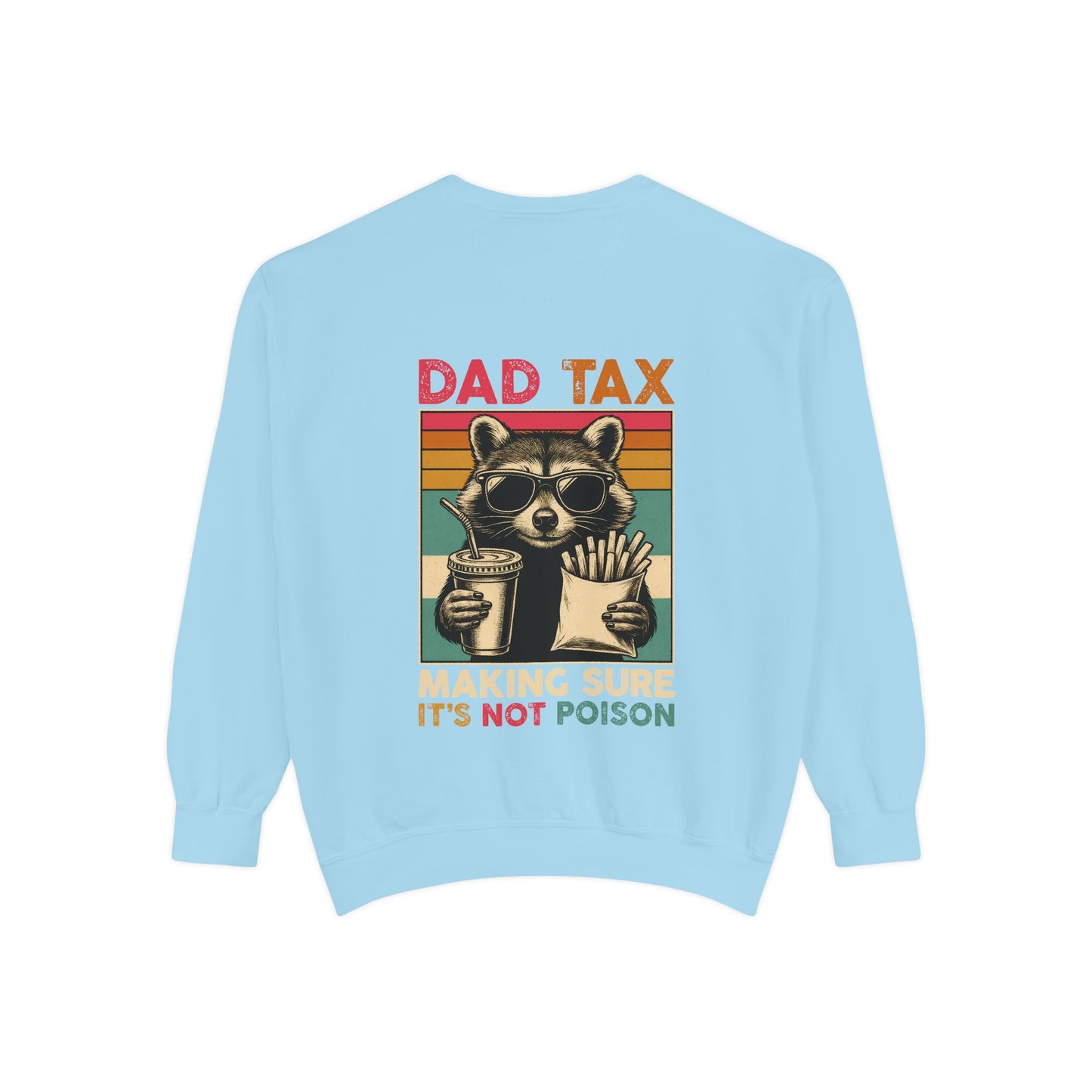 Vintage Dad Tax Sweatshirt - Unisex Cozy Pullover, Perfect for Father's Day, Casual Wear, Gift for Dads, Fun Family Moments, Unique Style