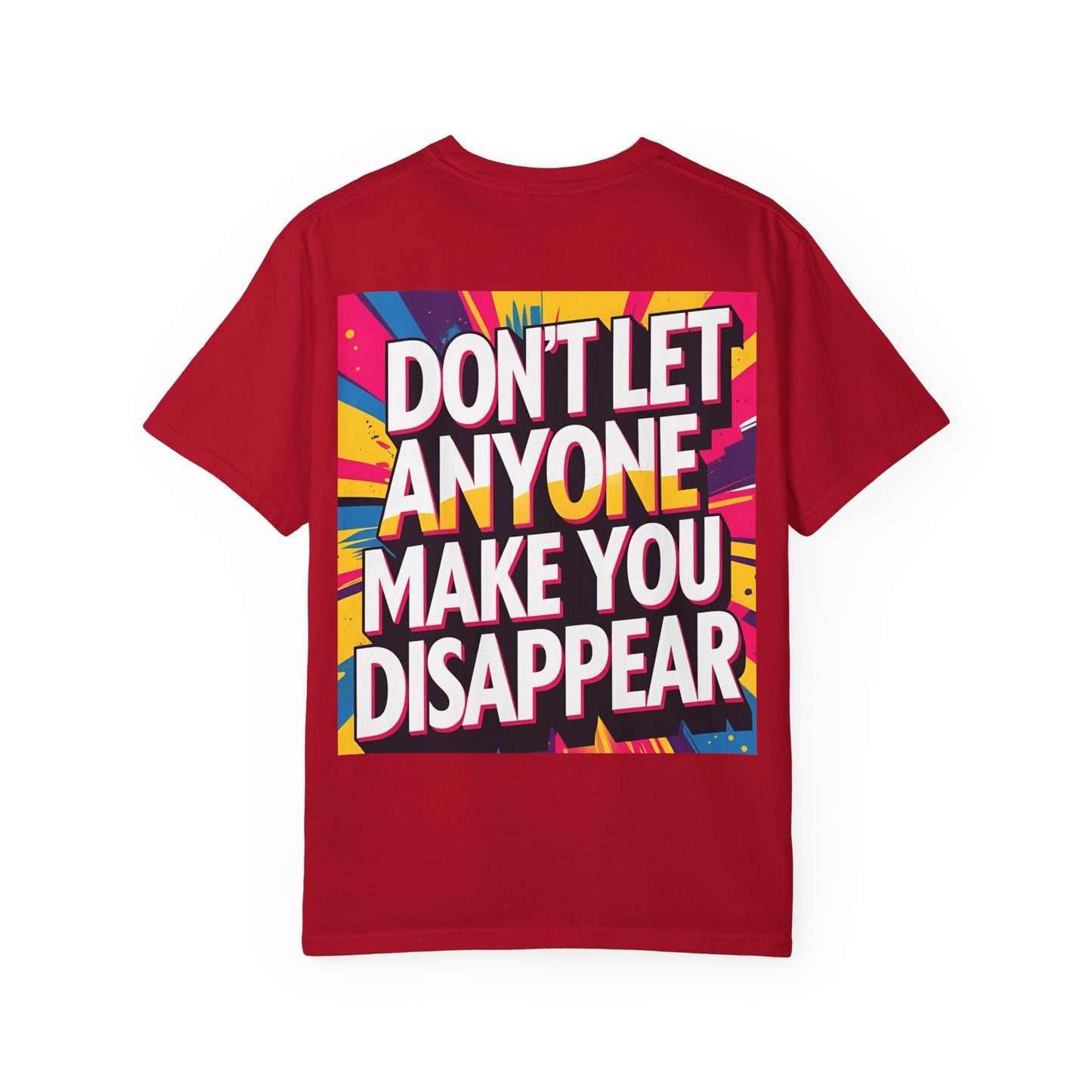 Empowering Garment-Dyed T-shirt, Motivational Tee, Unisex Graphic Shirt, Positive Affirmation Shirt, Self-Love Apparel, Fun Casualwear
