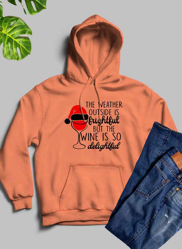 The Weather Outside is Frightful Hoodie - Toddcraft