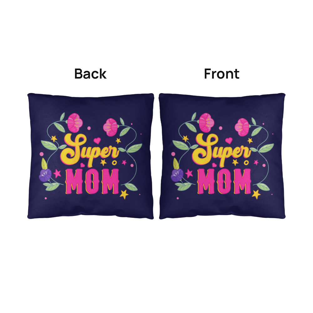 Super Mom Indoor Outdoor Pillow with floral design on both sides.