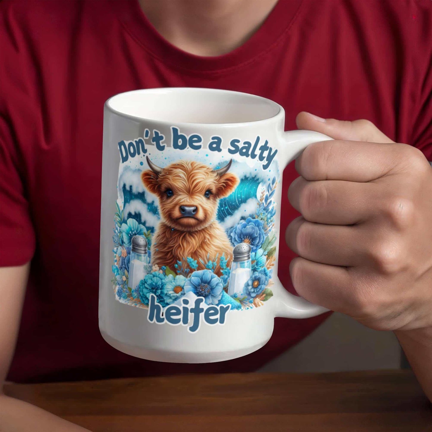 humorous coffee mug featuring "Don't be a salty heifer" design, ceramic, dishwasher and microwave safe.
