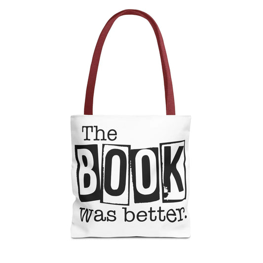 Bookish Tote Bag “The Book Was Better Quote, Reader Gift for Bibliophiles, Durable AOP Carryall for Book Lovers - Toddcraft