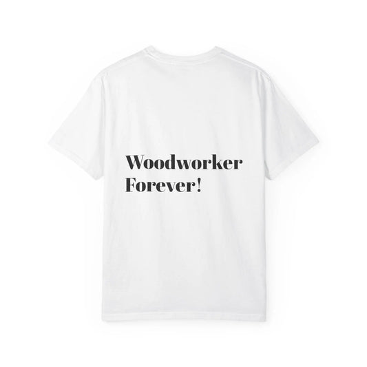 Unisex Garment-Dyed T-Shirt No Scrap Wood Design Perfect Gift for Father, Son & Grandfather Comfortable Casual Tee - Toddcraft