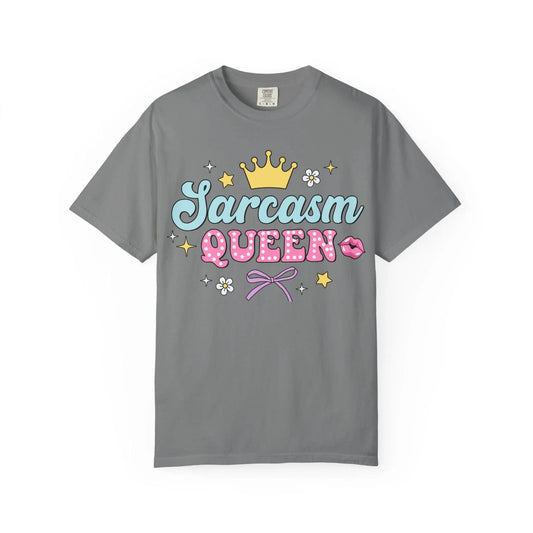 Unisex Sarcasm Queen T-Shirt, Garment-Dyed Casual Tee, Funny Graphic Shirt, Soft Cotton Top for Men & Women - Toddcraft