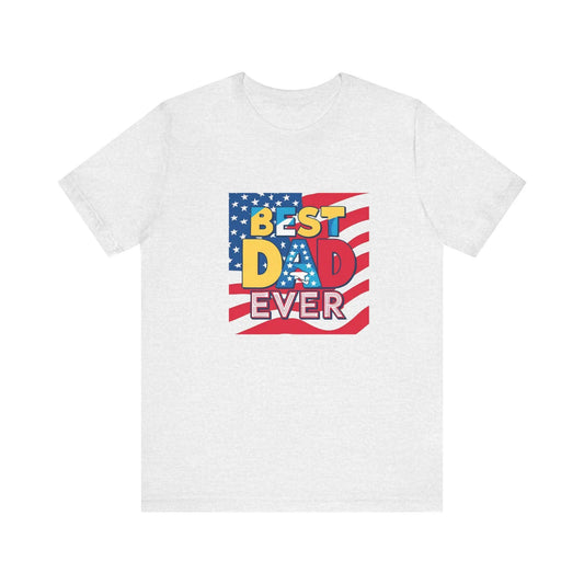 Best Dad Ever T-Shirt Unisex Jersey Short Sleeve Tee Fathers Day Gift from Wife Son or Daughter - Toddcraft