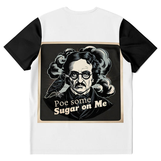 Edgar Allan Poe T-Shirt - Edgy Poe Some Sugar on Me Graphic Tee, Literary Gift, Dark Humor Shirt, Gothic Style Casual Wear - Toddcraft