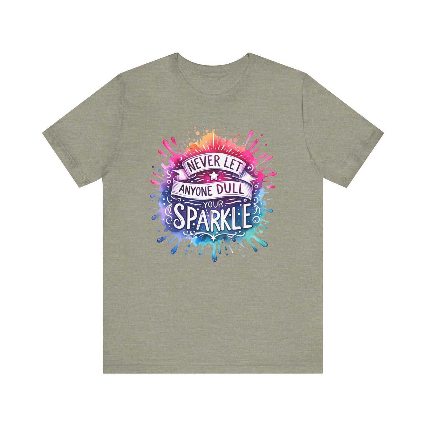 Inspirational Quote T-Shirt - Never Let Anyone Dull Your Sparkle Unisex Jersey Tee in Vibrant Colors, Uplifting Gift - Toddcraft