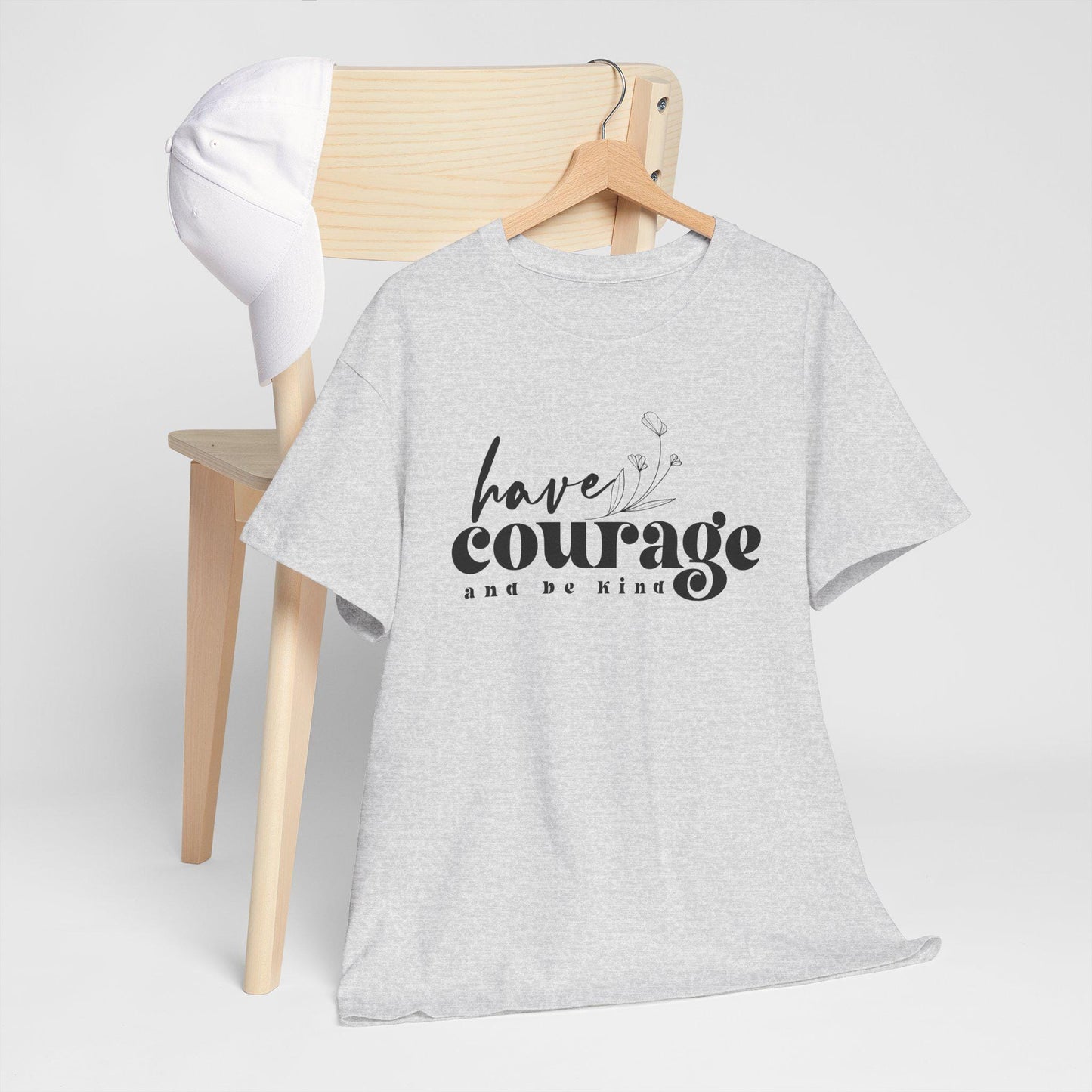 Have Courage and Be King Shirt Motivational Boho Unisex Heavy Cotton Tee, Inspirational Quote Gift for Him or Her - Toddcraft