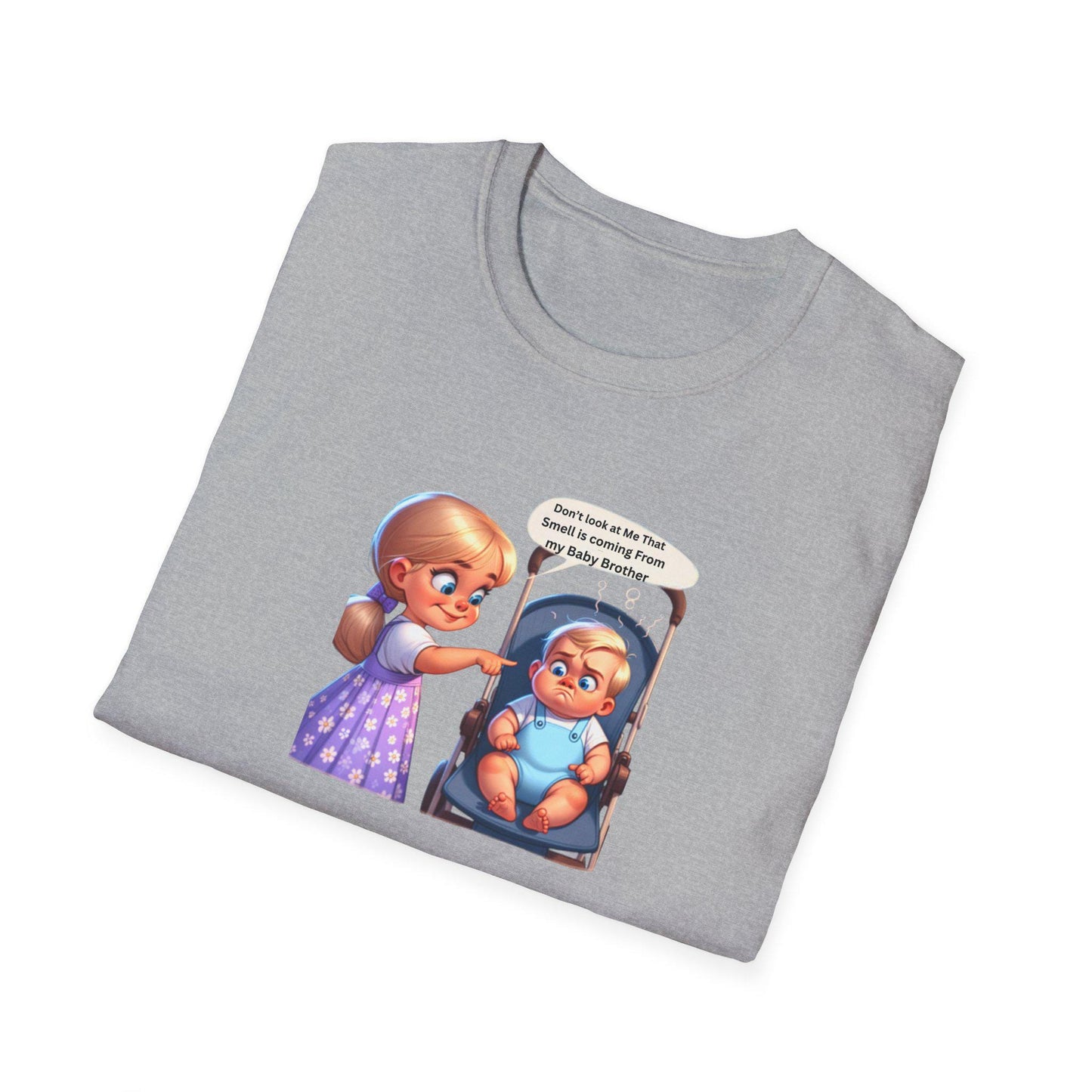 Funny Baby Brother T-Shirt That Smell Is Not From Me Sibling Gift Unisex Soft Tee for Daughter & Son