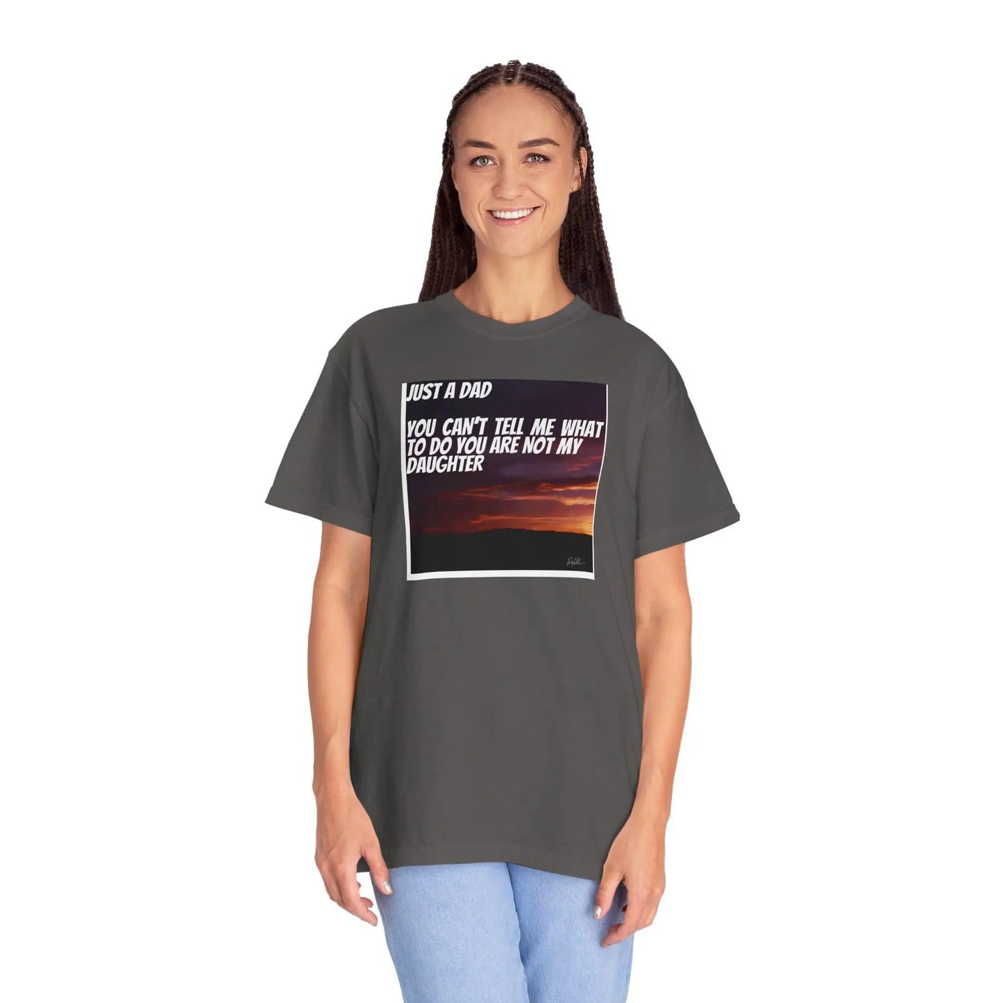 Fathers Day Gift T-Shirt Funny Stepson Step Mom Stepsister Humor Unisex Garment-Dyed Tee Youre Not My Daughter Shirt - Toddcraft