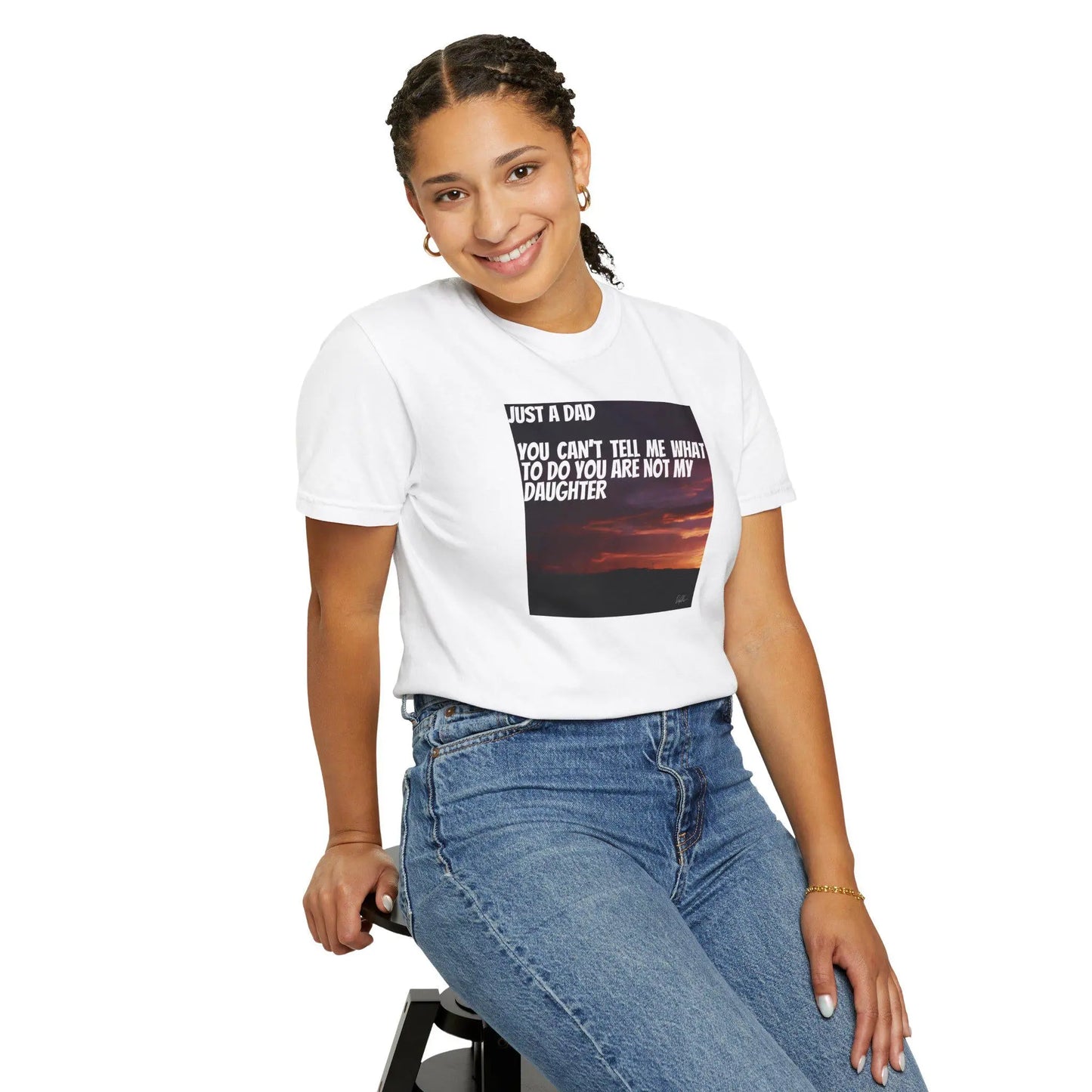 Fathers Day Gift T-Shirt Funny Stepson Step Mom Stepsister Humor Unisex Garment-Dyed Tee Youre Not My Daughter Shirt - Toddcraft