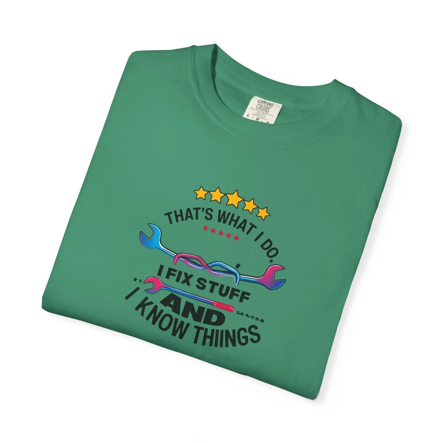 Fathers Day Gift T-Shirt Unisex Garment-Dyed Fix Things Know Stuff Wrenches Stars From Son Wife Daughter Stepdaughter Stem Son Stepmom - Toddcraft