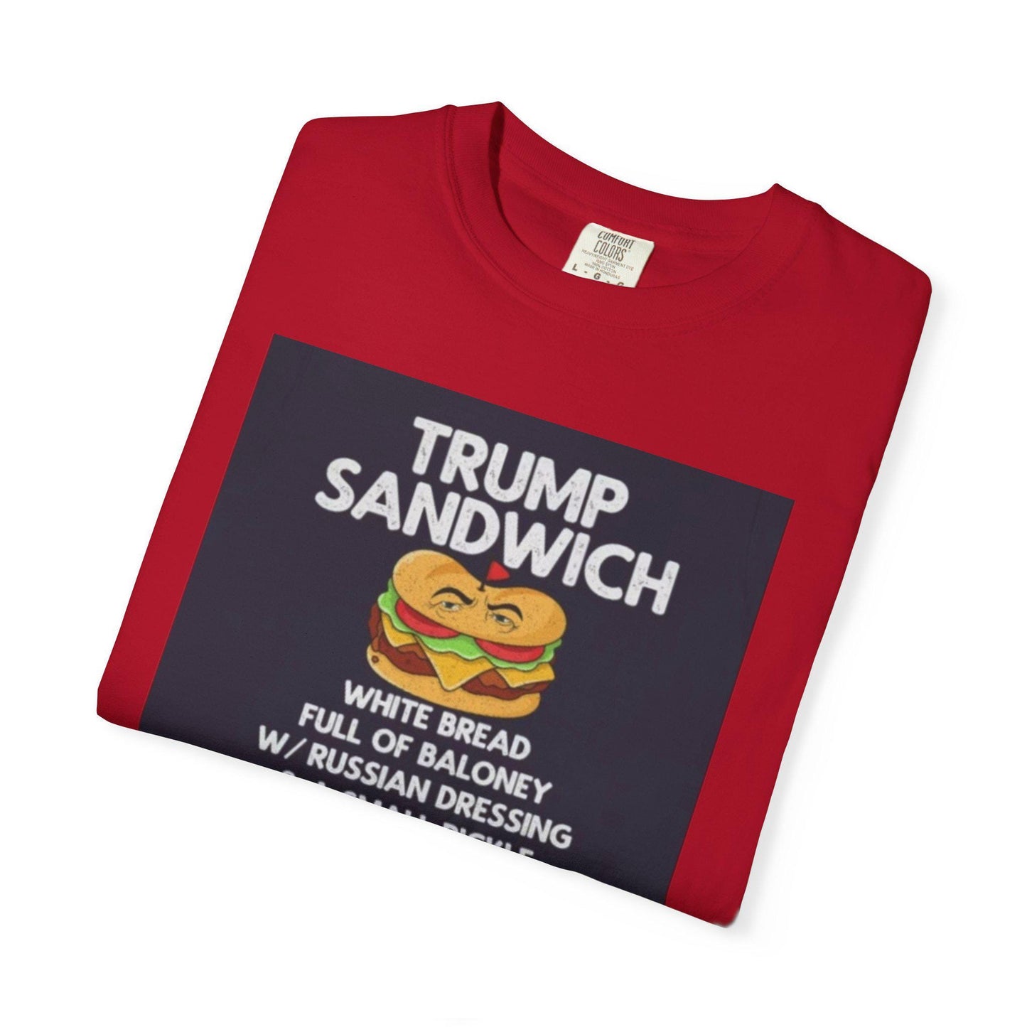 Trump Sandwich Unisex Garment-Dyed T-Shirt - Graphic Political Tee, Vintage Style, Casual Comfortable Fit, Cool Gift Idea - Toddcraft