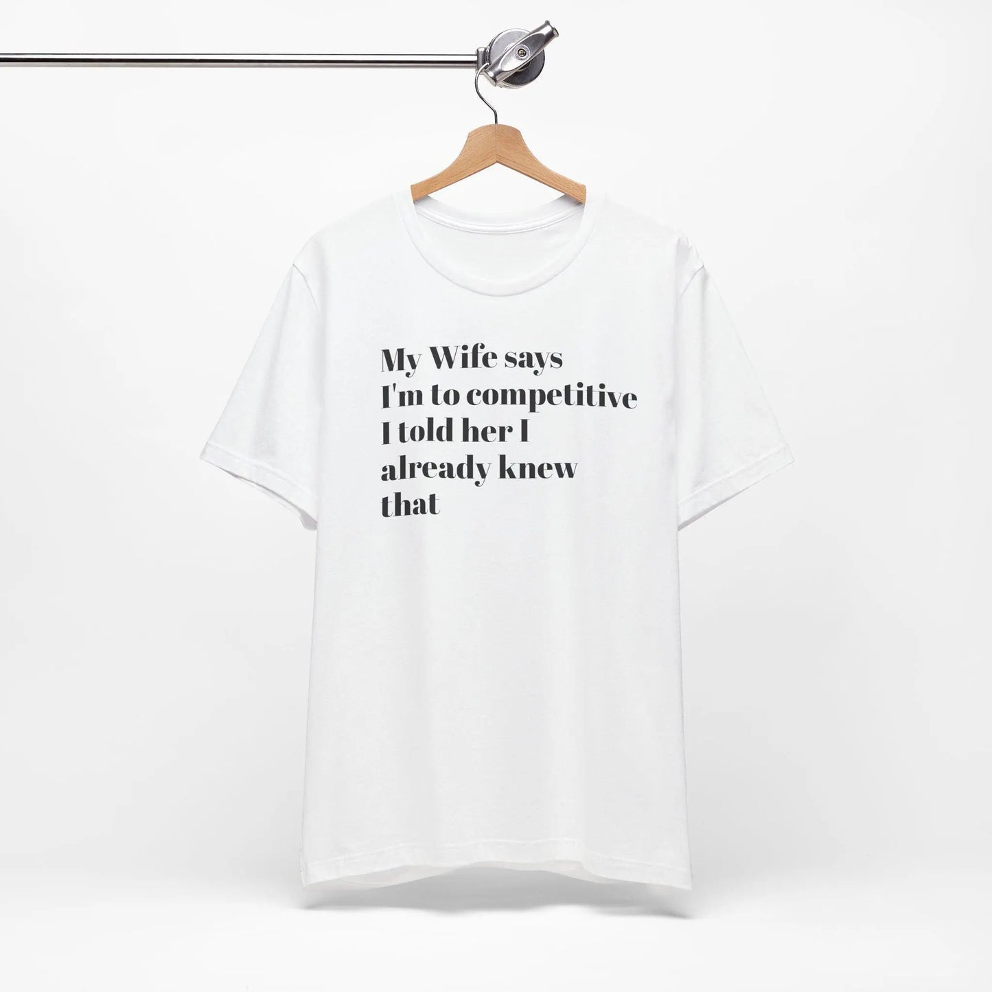 Funny Marriage Sayings T-Shirt Unisex Jersey Short Sleeve Tee Great Gift for Couples & Lovers - Toddcraft