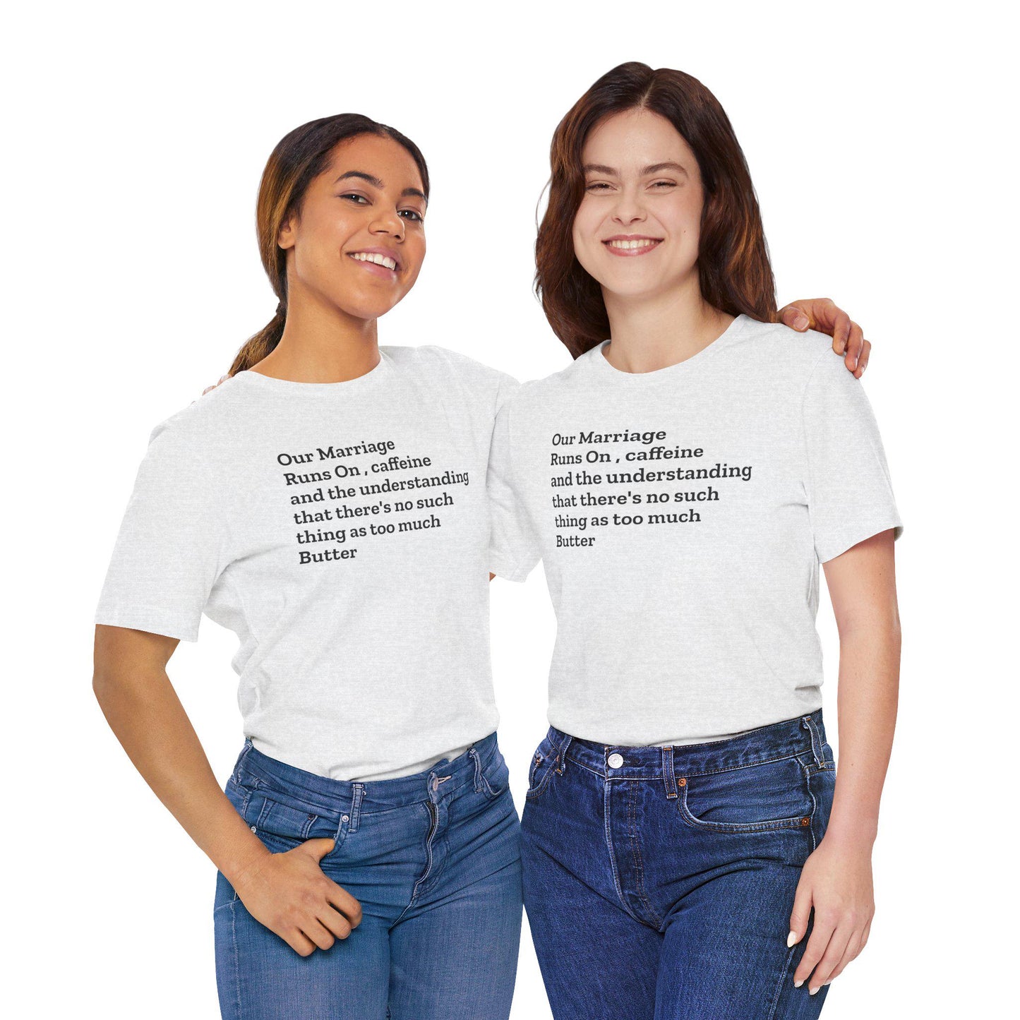 Funny Marriage sayings Unisex Jersey Short Sleeve Tee humor great gift for bridal showers for couples and lovers - Toddcraft