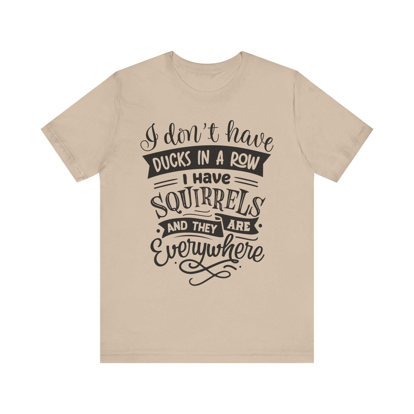 Funny Squirrels and Ducks Not in a Row Tee, Unisex Jersey Short Sleeve Shirt, Humorous Animal Lover Gift - Toddcraft