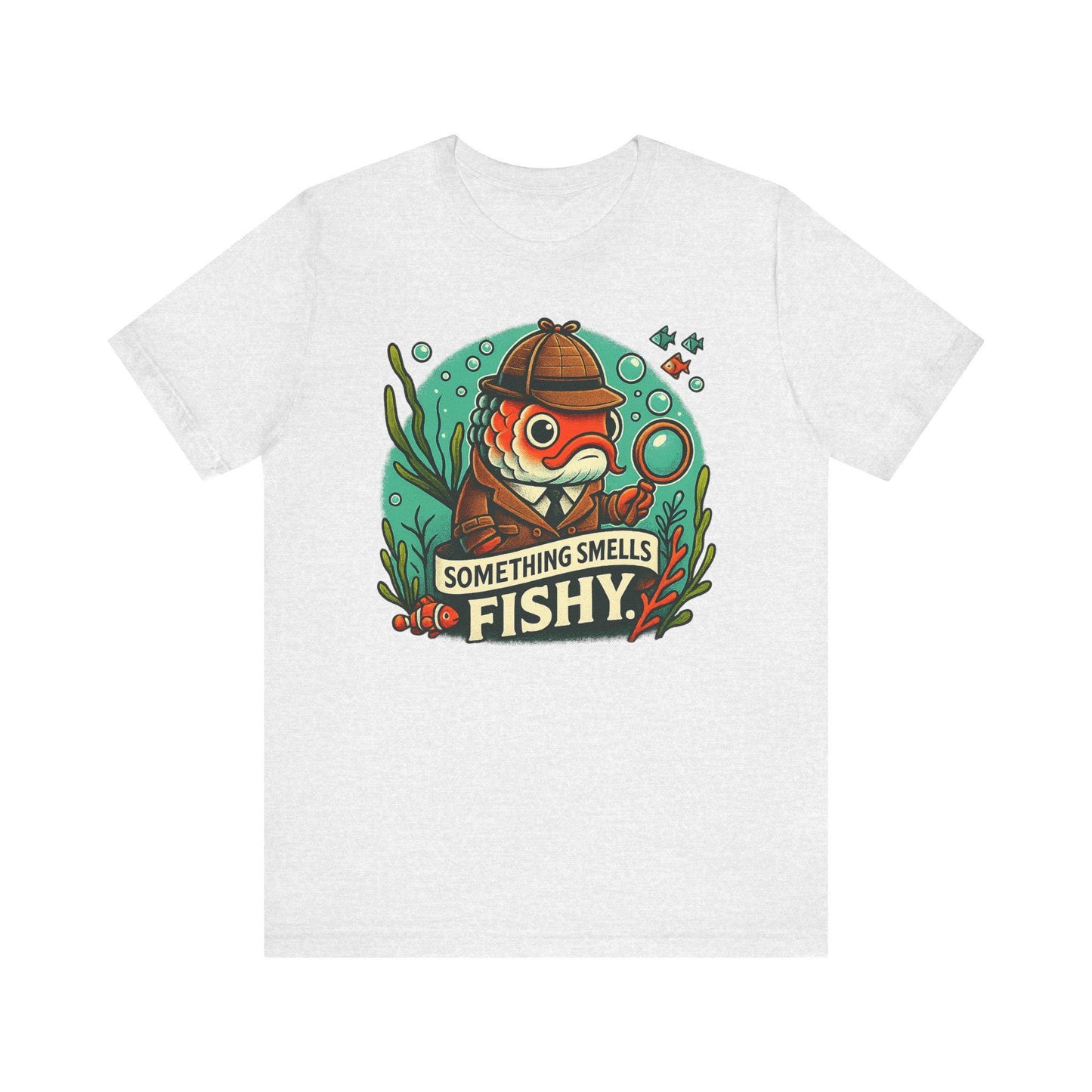 Something smells fishy Unisex Jersey Short Sleeve Tee Fish dressed up as a detective with a magnifying glass underwater fish swimming by. - Toddcraft