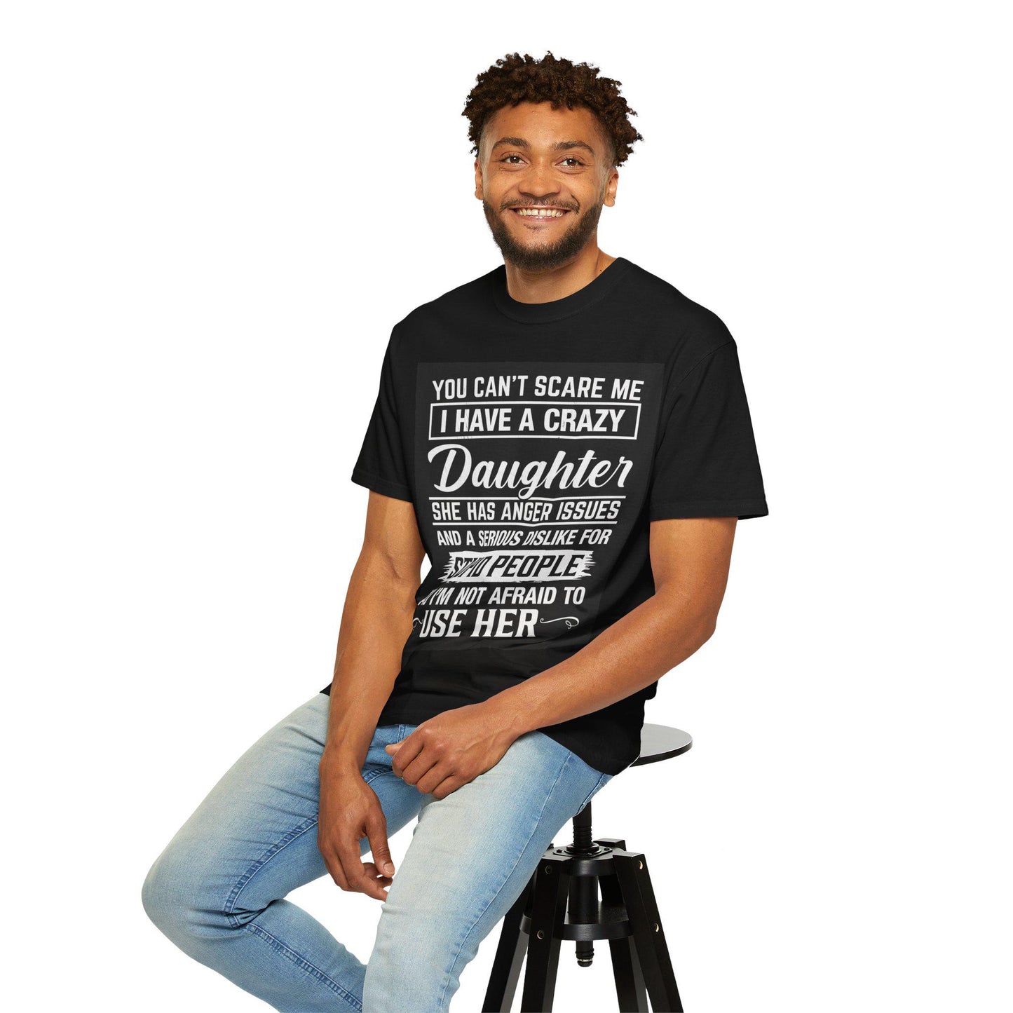 You Cant Scare Me I Have a Crazy Daughter Shirt | Funny Dad Unisex Garment-Dyed T-Shirt | Fathers Day Gift, Dad Joke Tee, Protective Dad - Toddcraft