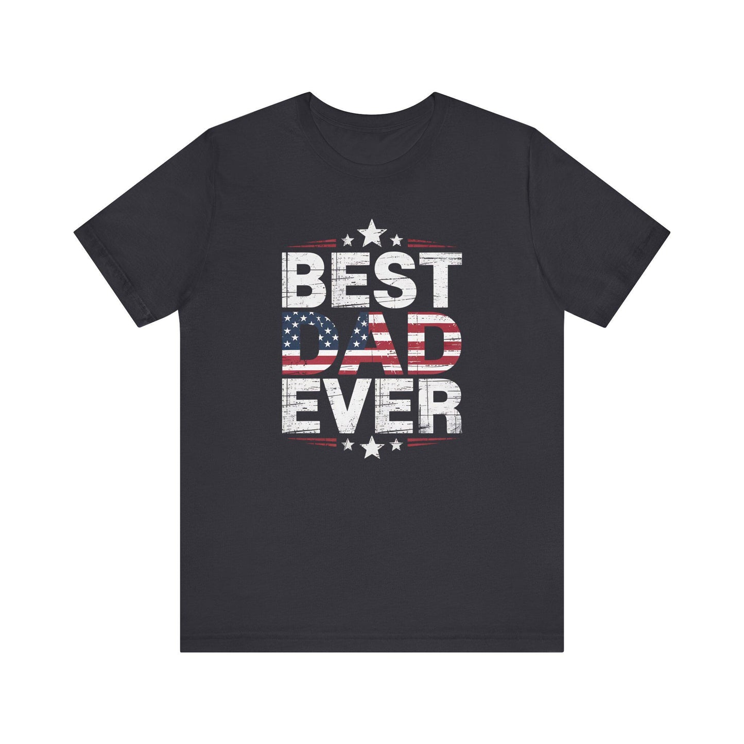 Best Dad Ever T-Shirt Unisex Jersey Short Sleeve Tee Fathers Day Gift from Kids Brothers Sister Moms Celebration - Toddcraft