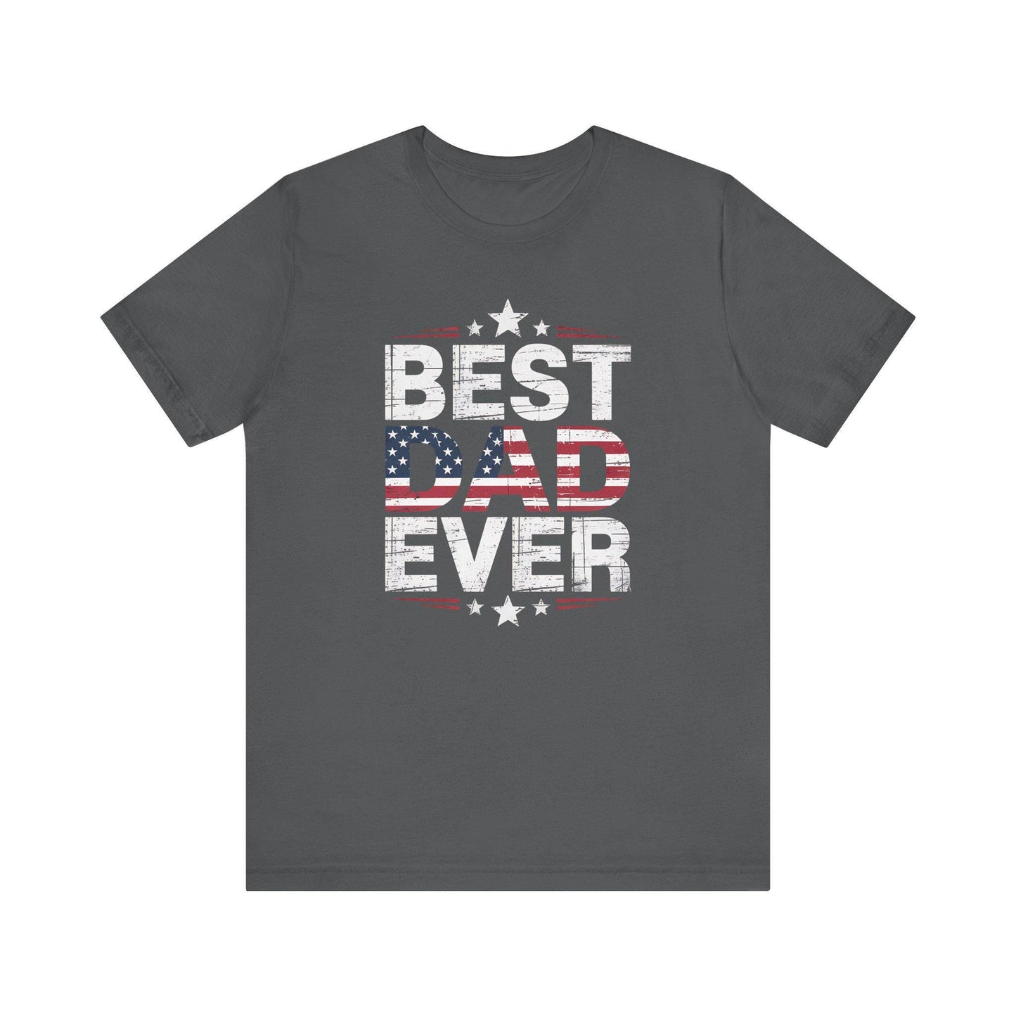 Best Dad Ever T-Shirt Unisex Jersey Short Sleeve Tee Fathers Day Gift from Kids Brothers Sister Moms Celebration - Toddcraft