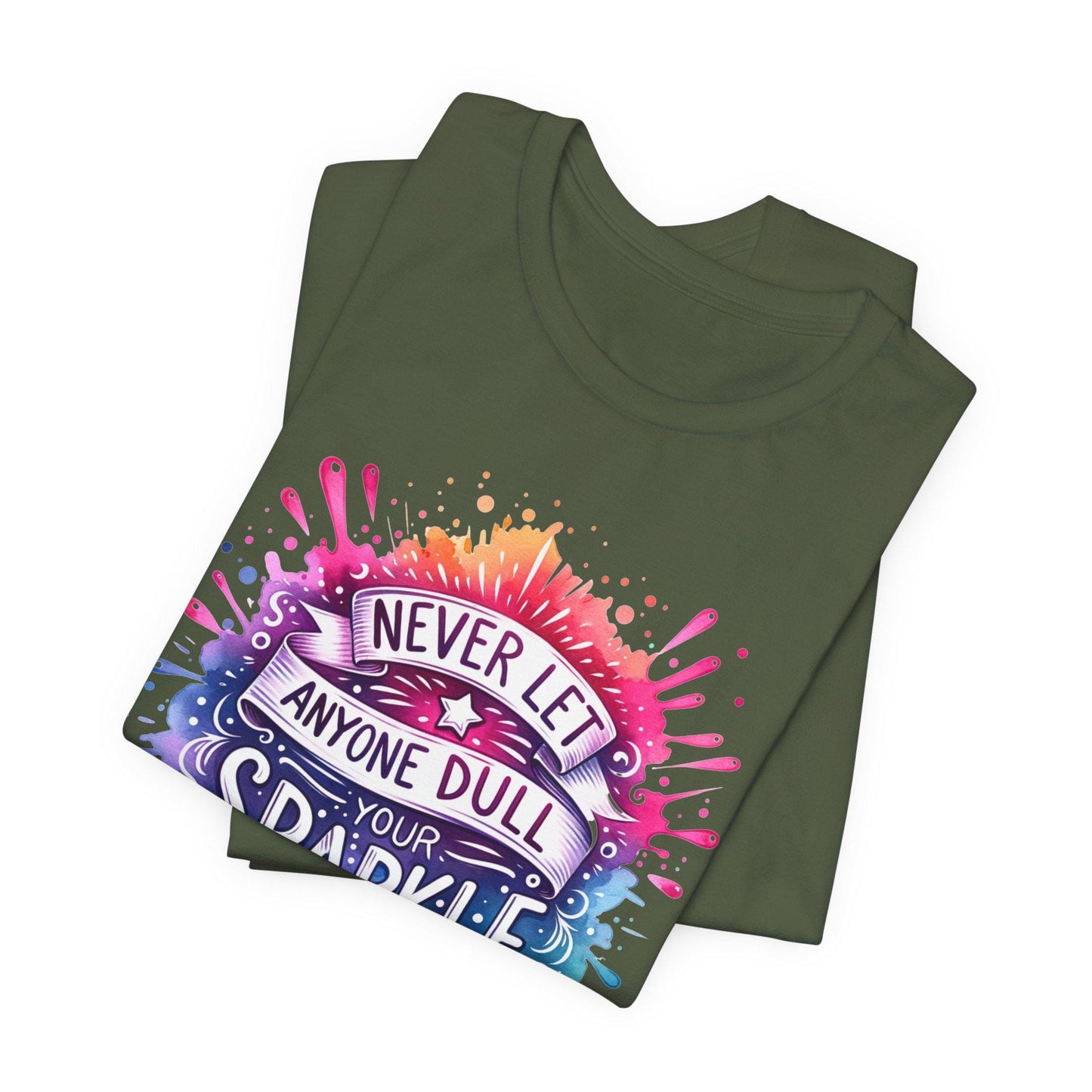 Inspirational Quote T-Shirt - Never Let Anyone Dull Your Sparkle Unisex Jersey Tee in Vibrant Colors, Uplifting Gift - Toddcraft