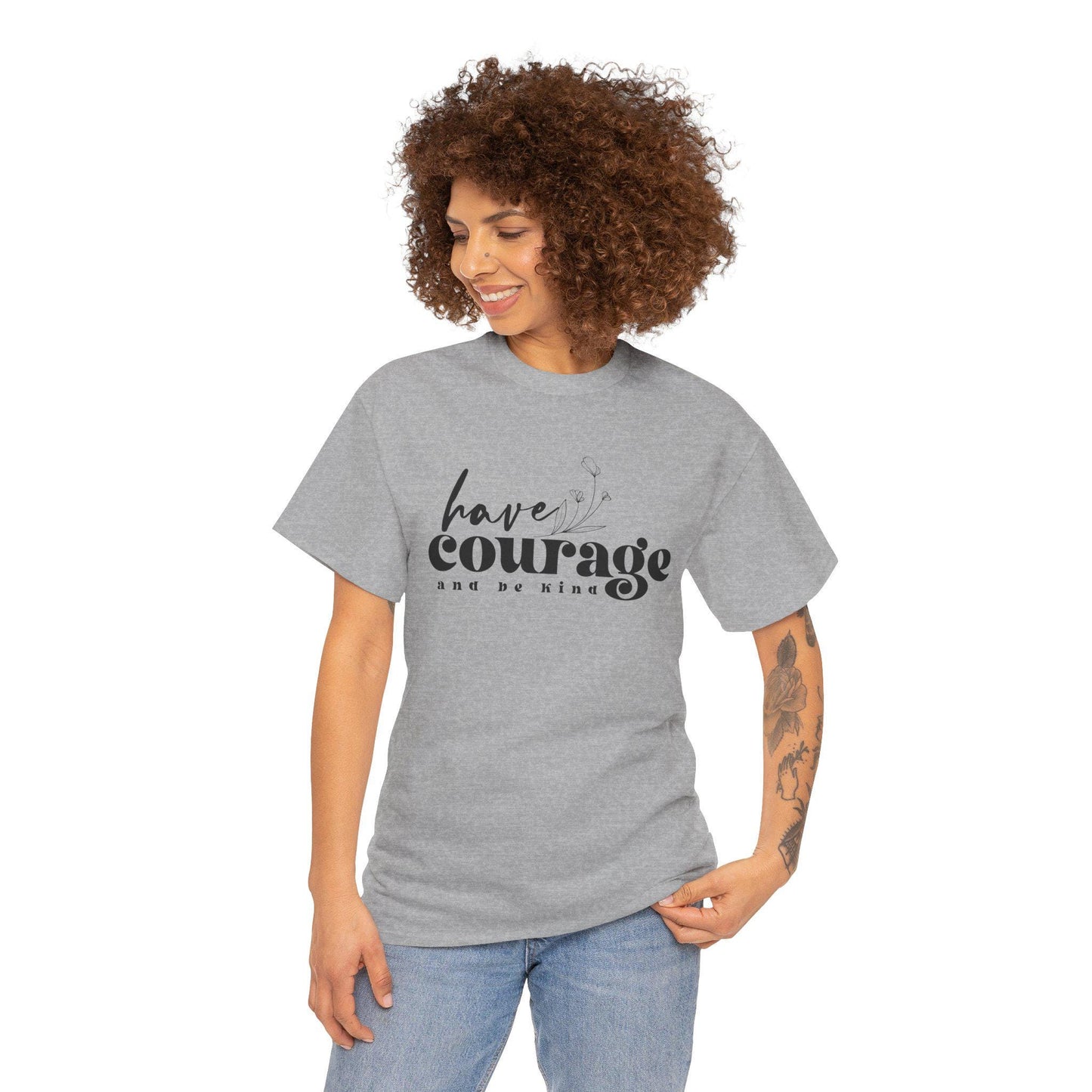Have Courage and Be King Shirt Motivational Boho Unisex Heavy Cotton Tee, Inspirational Quote Gift for Him or Her - Toddcraft