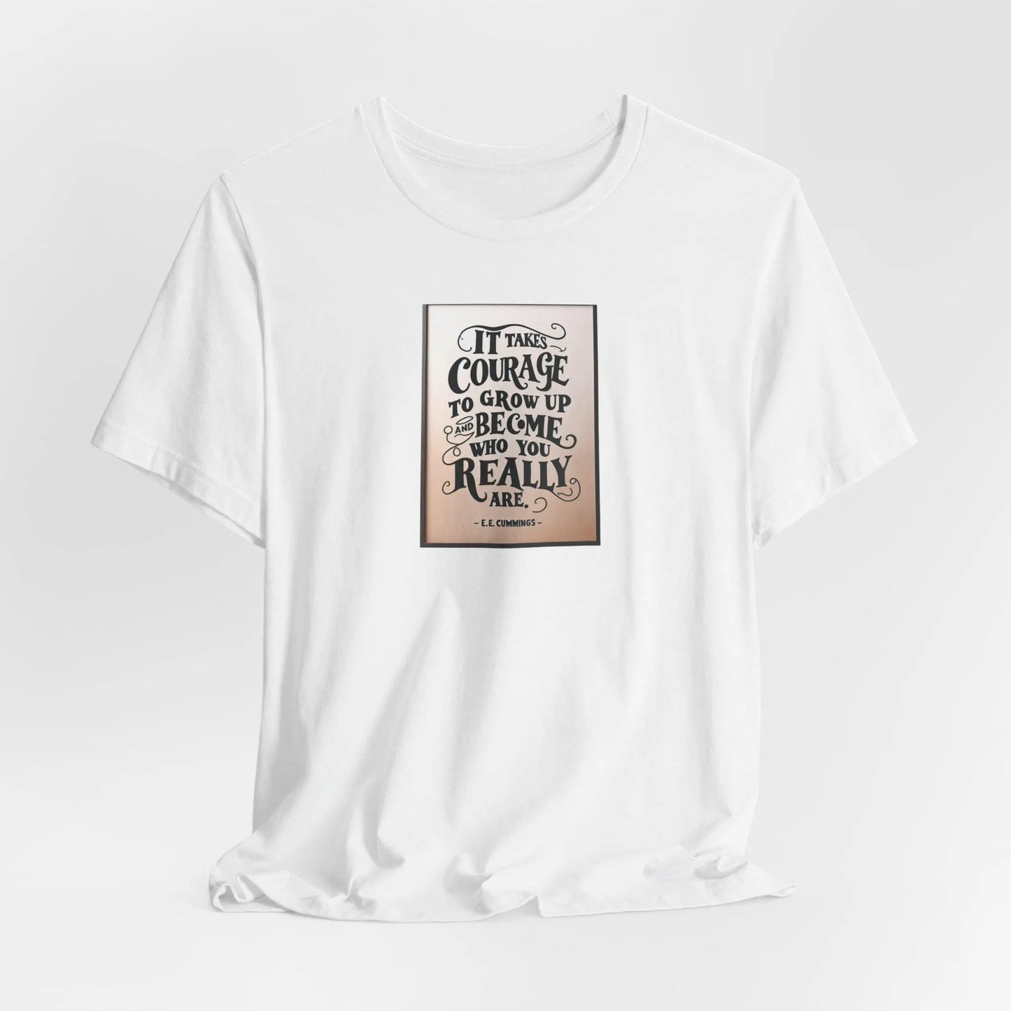 E. E. Cummings Inspirational Quote T-Shirt Unisex Jersey Short Sleeve Tee Poet Essayist Classic Wall Art Tee - Toddcraft