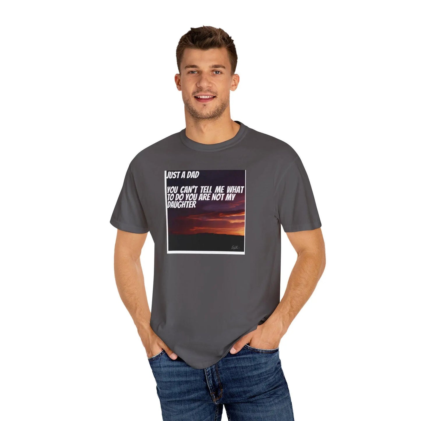 Fathers Day Gift T-Shirt Funny Stepson Step Mom Stepsister Humor Unisex Garment-Dyed Tee Youre Not My Daughter Shirt - Toddcraft