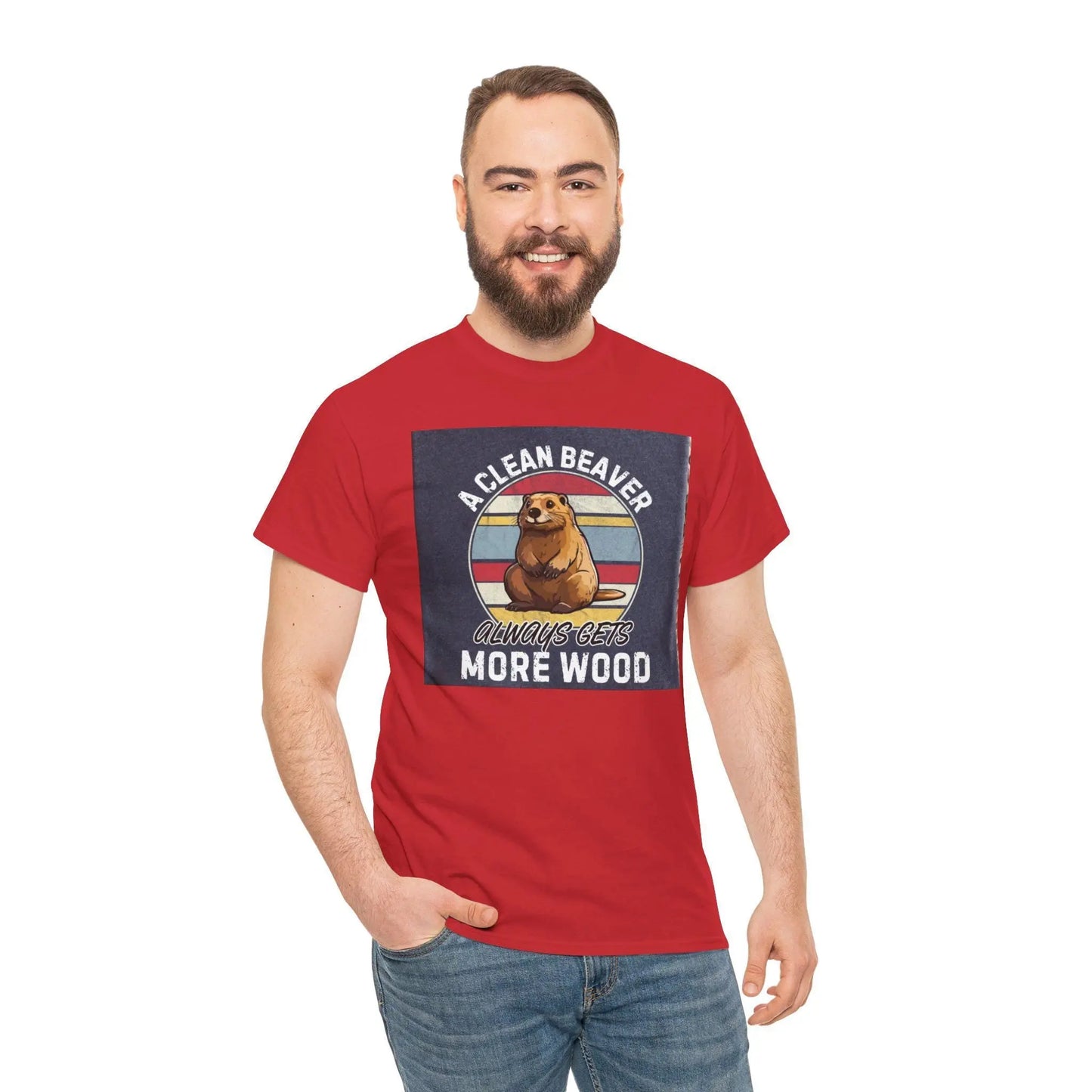 Beaver T-Shirt Unisex Heavy Cotton Tee Funny Clean Beaver Gets More Wood Humorous Gift Shirt - Toddcraft