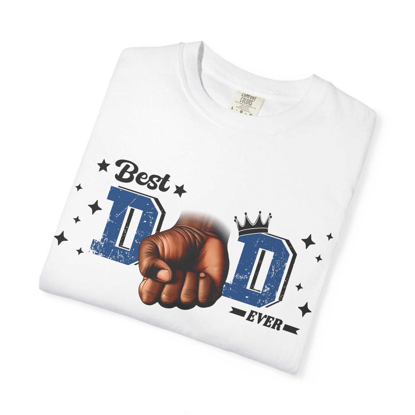 Best Dad Ever Shirt | Fathers Day Gift for Dad | Unisex Fist Bump Graphic Tee | Cool Garment-Dyed Dad T-Shirt - Toddcraft
