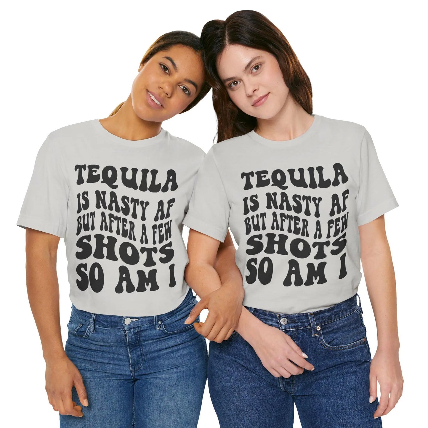 Tequila T-Shirt Unisex Funny Drinking Tee "Nasty AF, A Few Shots So Am I" Party Animal Jersey Short Sleeve Gift - Toddcraft