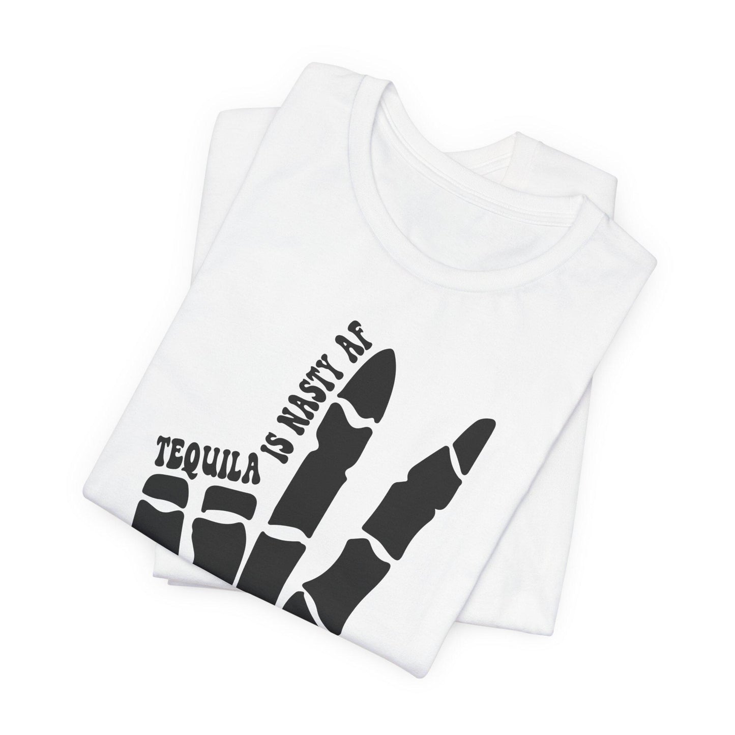 Tequila Skeleton T-Shirt Unisex Funny Drinking Tee Real AF Short Sleeve Jersey Shirt - Toddcraft