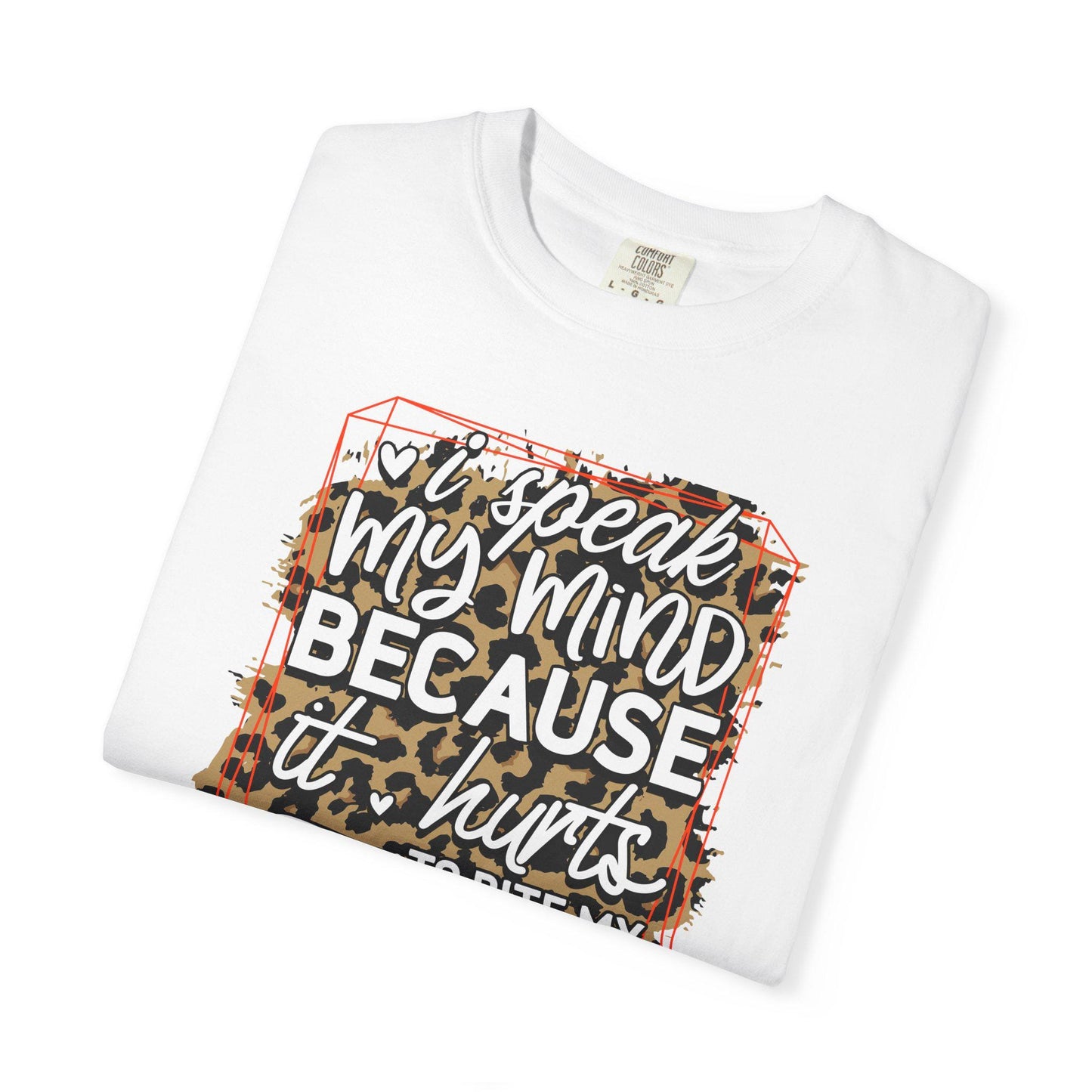 Sassy Unisex Garment-Dyed T-Shirt, I Speak My Mind Graphic Tee, Bold Statement Shirt for Men & Women - Toddcraft