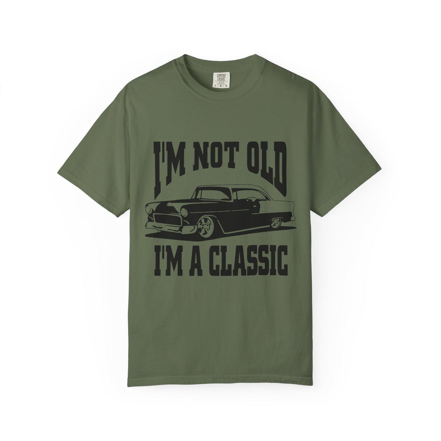 I'm Not Old I'm Classic T-Shirt - Funny Car Graphic Tee for Men & Women, Birthday Gifts for Car Lovers, Unisex Garment-Dyed Shirt