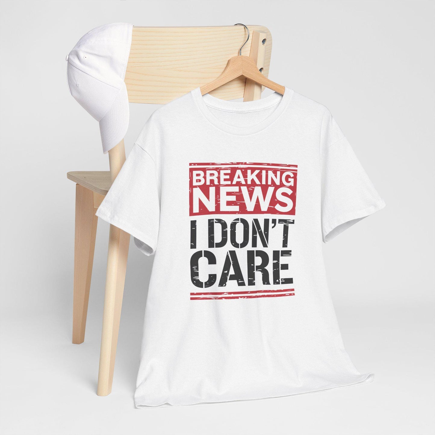 Breaking News I Don't Care Shirt - Funny Sarcasm Tee, Sarcastic Quotes T-Shirt, Humor Graphic Shirt for Sarcastic Adults