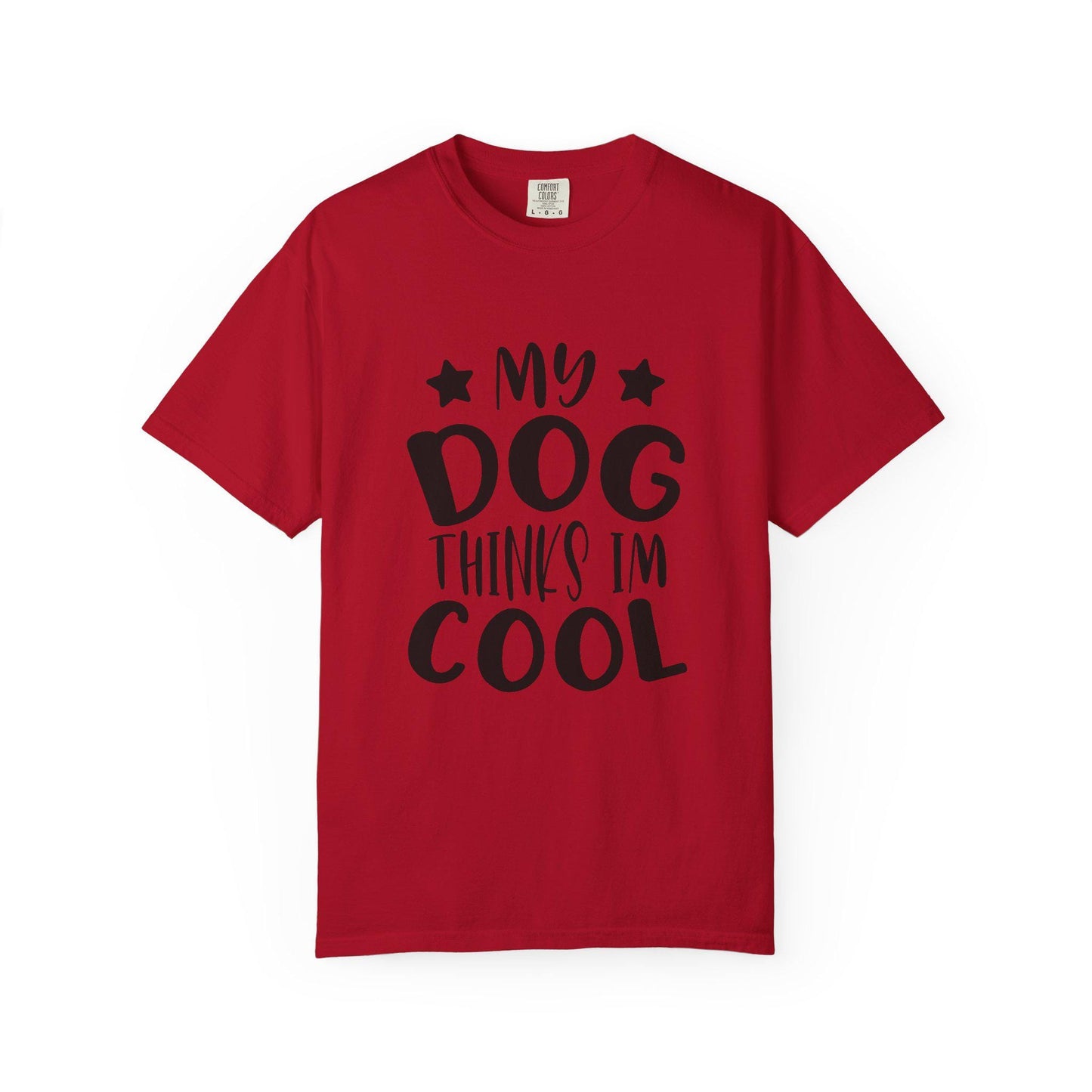 Dog Lover T-Shirt Unisex Garment-Dyed Graphic Tee My Dog Thinks I'm Cool Pet and Dog Lovers Gift - Toddcraft