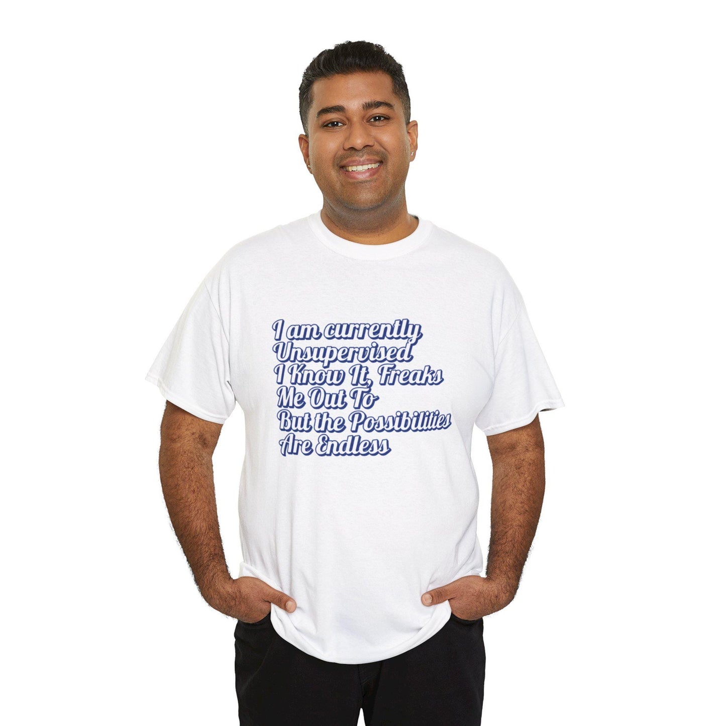 Men's Funny I Am Currently Unsupervised T-Shirt Hilarious Birthday Gift for Him, Unisex Heavy Cotton Tee - Toddcraft