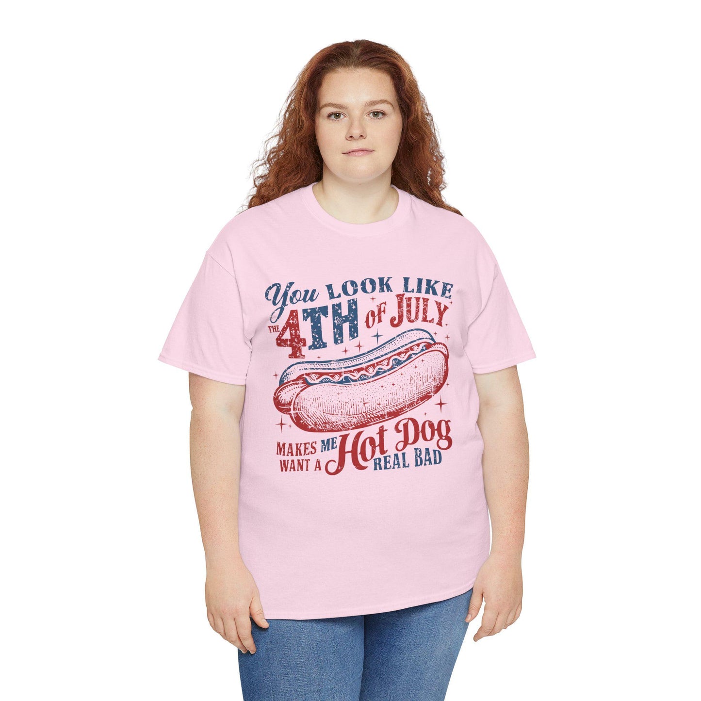 4th of July Tee Unisex Heavy Cotton T-Shirt You Look Like 4th of July Makes Me Want to Eat a Hotdog Graphic Tee