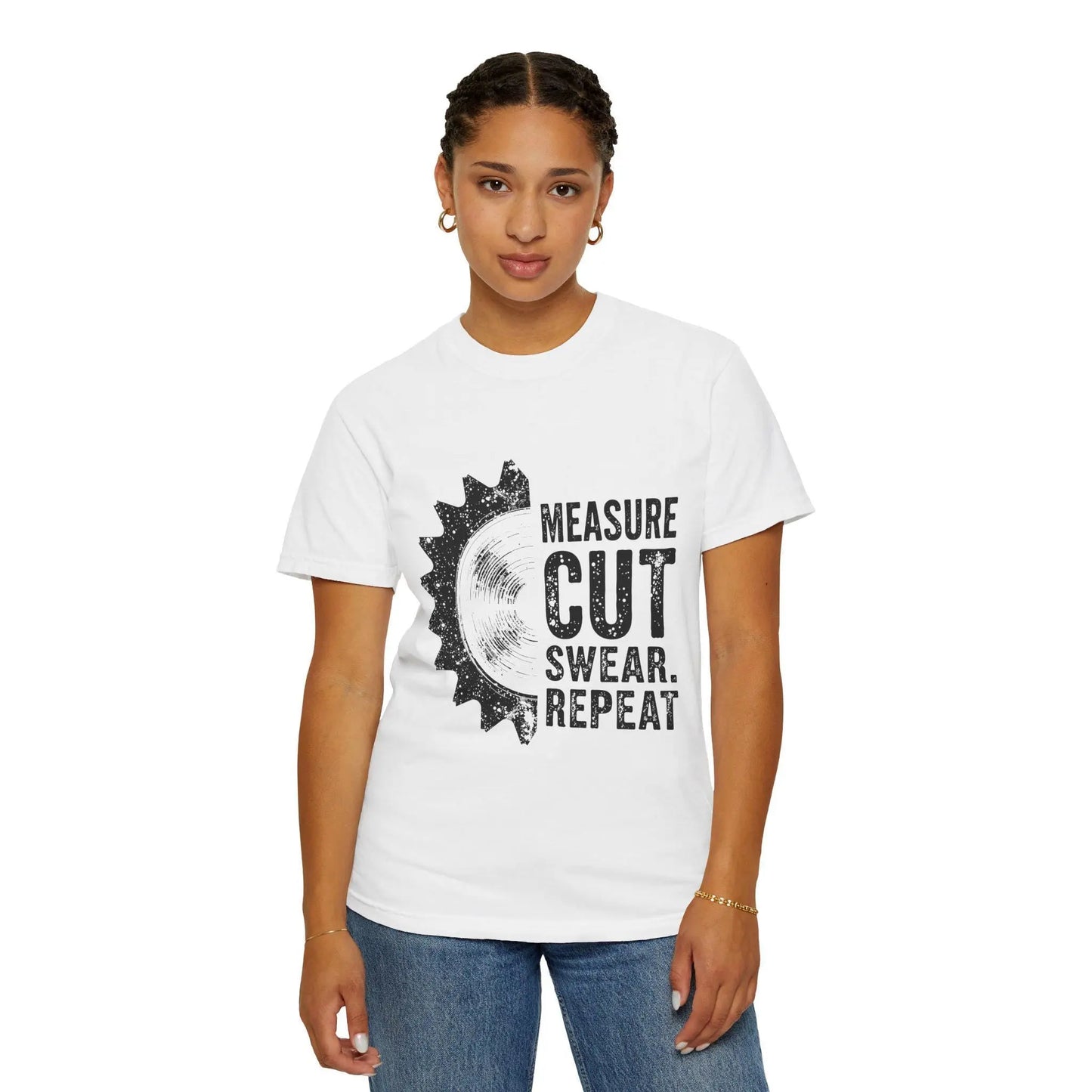 Measure Cut Swear Repeat Woodworking T-Shirt - Carpenter Work Shirt Gift for Dad & Grandpa, Unisex Garment-Dyed Tee - Toddcraft