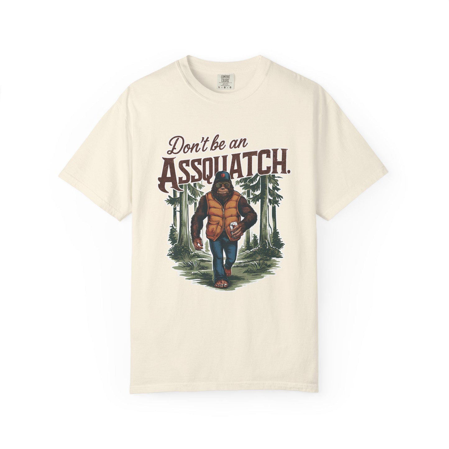 Unisex Sasquatch T-Shirt - Dont Be a Assquatch Vegan Bigfoot Graphic Tee, Garment-Dyed Casual Top for Sasquatch Fans