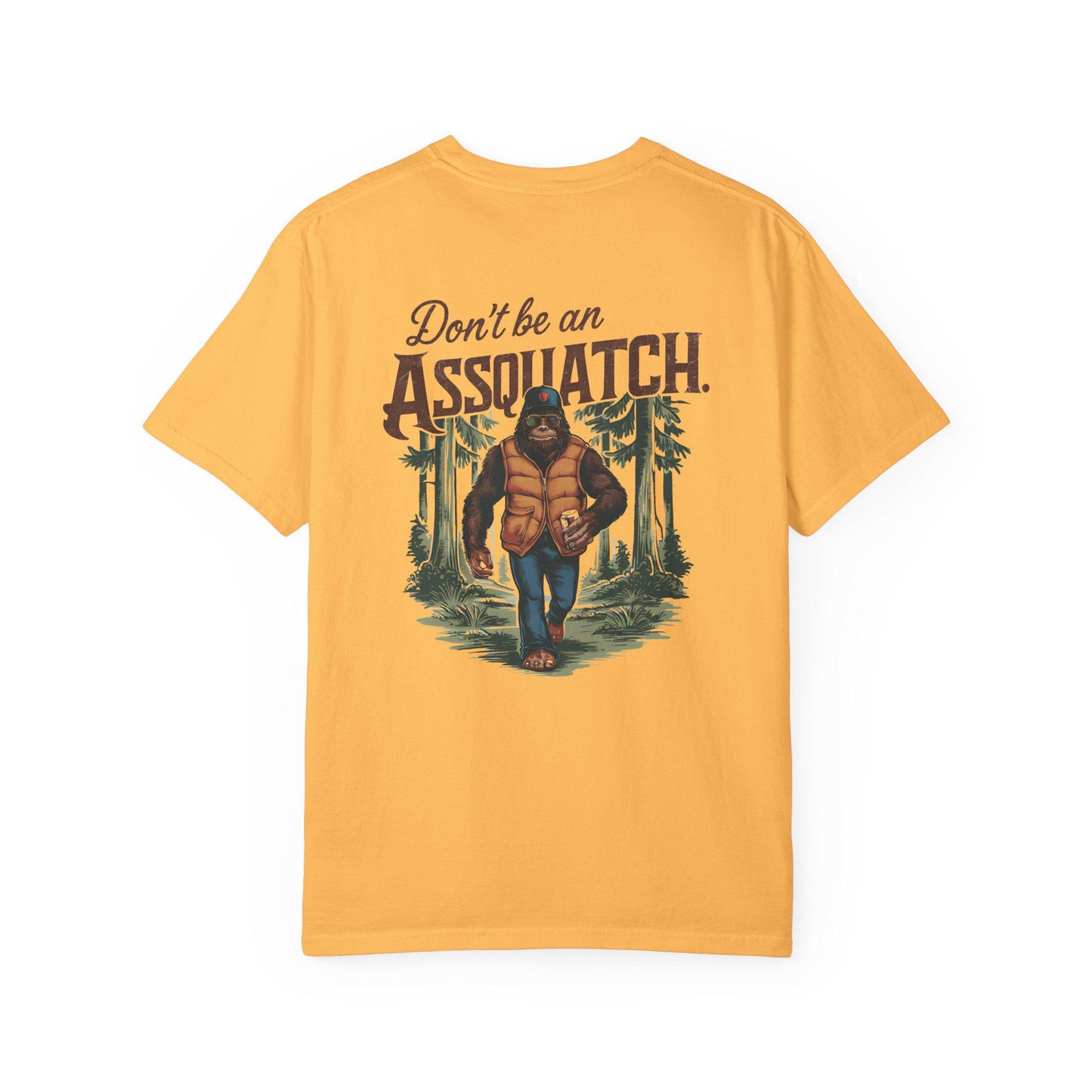 Unisex Sasquatch T-Shirt - Dont Be a Assquatch Vegan Bigfoot Graphic Tee, Garment-Dyed Casual Top for Sasquatch Fans