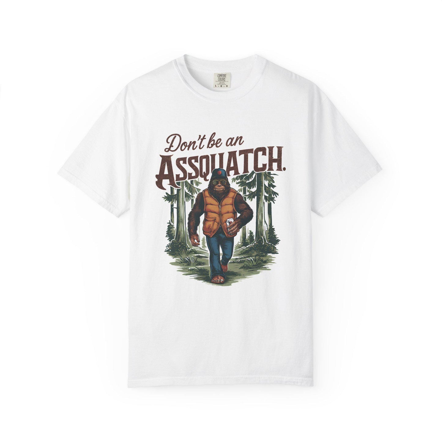 Unisex Sasquatch T-Shirt - Dont Be a Assquatch Vegan Bigfoot Graphic Tee, Garment-Dyed Casual Top for Sasquatch Fans