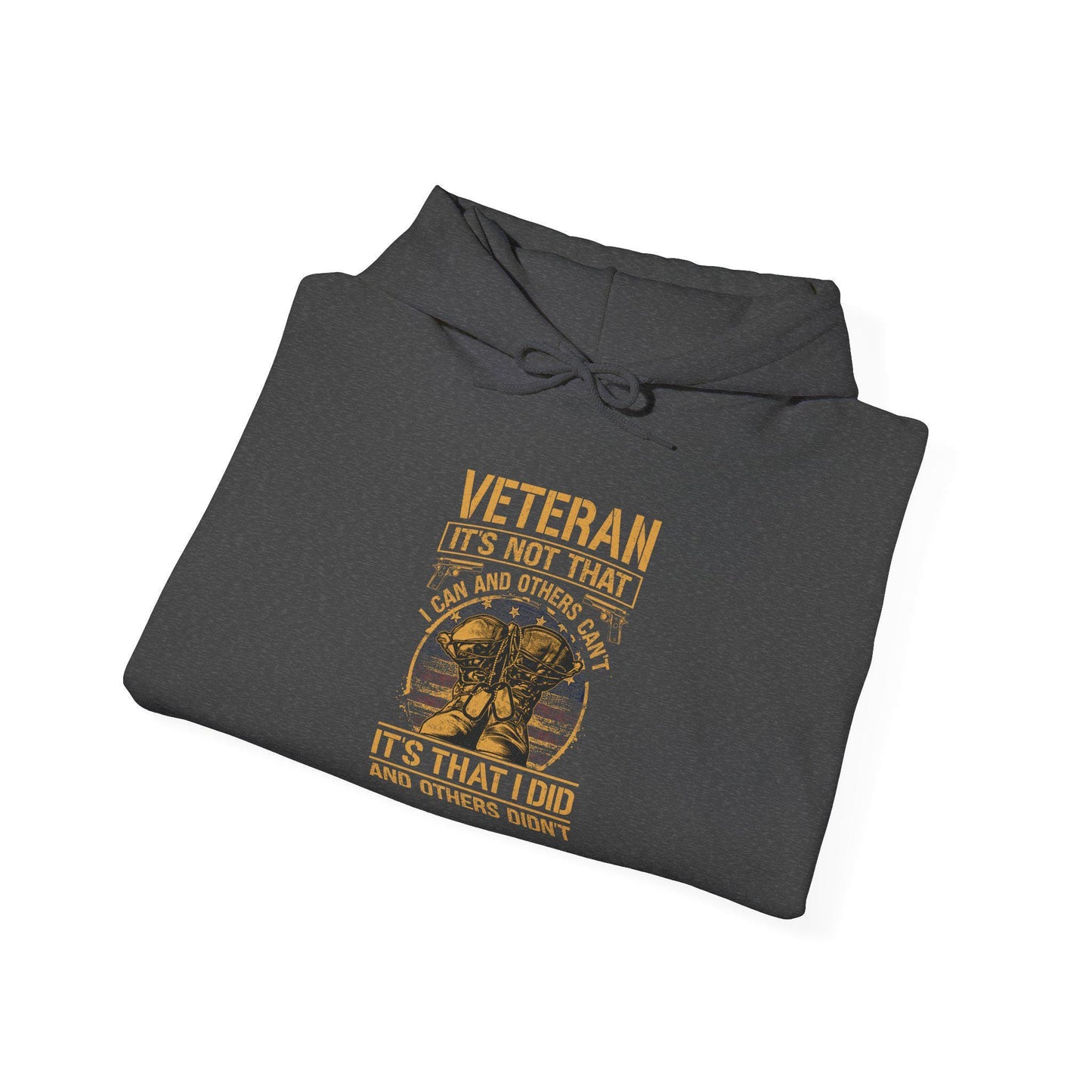 Veteran Hoodie Patriotic Unisex Garment-Dyed Hoodie Military Gift for Dad Grandpa Son Daughter It's Not That I Couldn't hoodie - Toddcraft