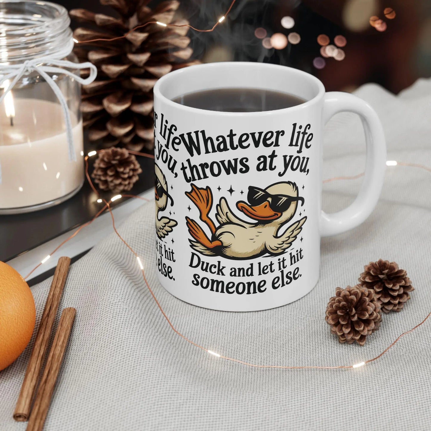 Funny Coffee Mug Unisex Ceramic 11oz 15oz - Whatever Life Throws at You Duck Hits Someone Else Tee, Casual Humor Gift - Toddcraft